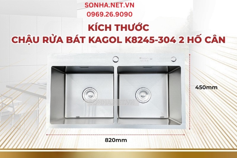 K&iacute;ch thước bồn rửa ch&eacute;n inox 2 hố c&acirc;n Kagol K8245-304