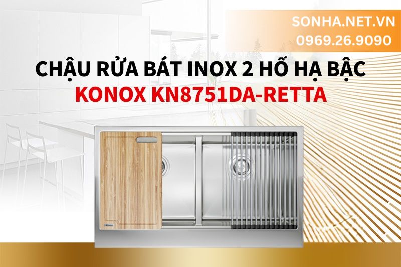 Siêu phẩm bồn rửa chén 2 hộc Konox Workstation Sink – Apron Sink KN8751DA Retta