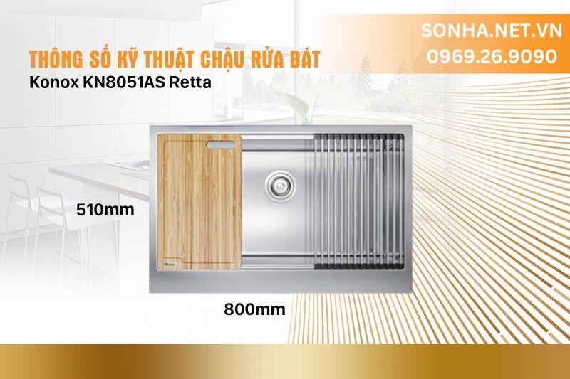 Th&ocirc;ng số kỹ thuật chậu rửa b&aacute;t Konox KN8051AS Retta
