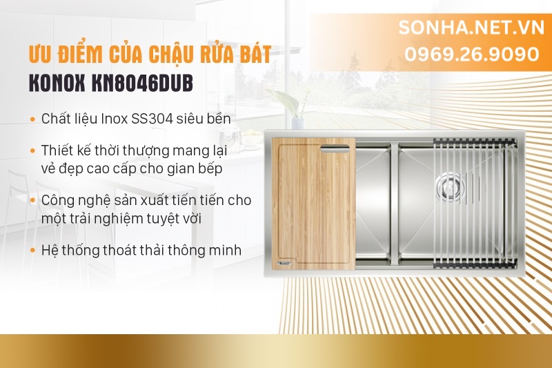 Ưu điểm chậu rửa Konox Workstation Sink KN8046DUB