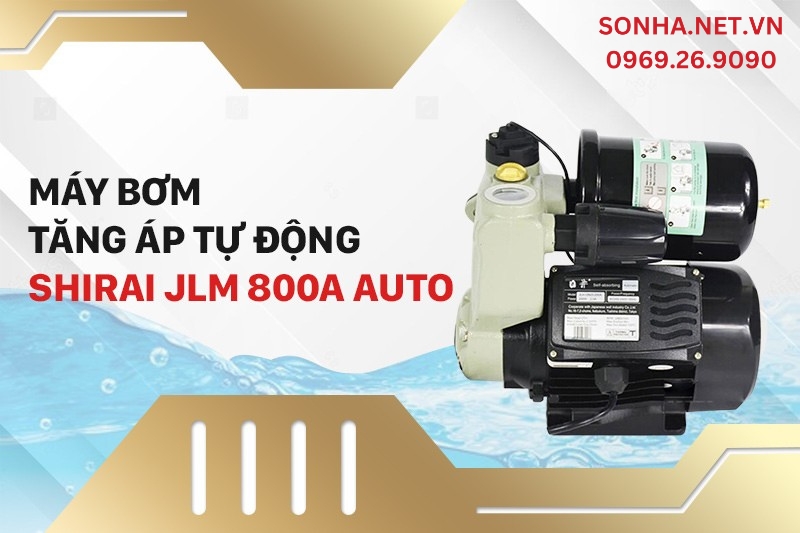 M&aacute;y bơm tăng &aacute;p tự động Shirai JLm 800A Auto