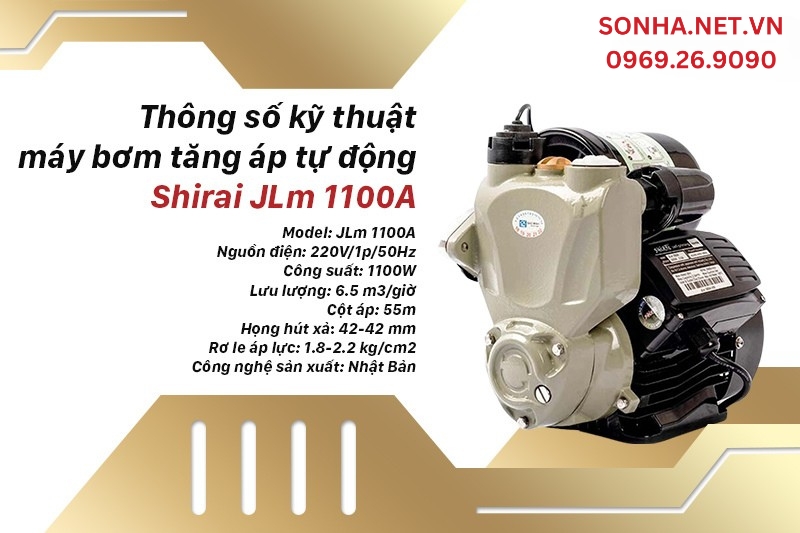 Th&ocirc;ng s&ocirc;́ kỹ thu&acirc;̣t m&aacute;y bơm tăng &aacute;p tự động Shirai JLm 1100A