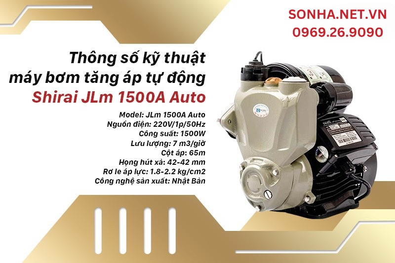 Th&ocirc;ng số kỹ thuật của m&aacute;y bơm tăng &aacute;p tự động Shirai JLm 1500A Auto