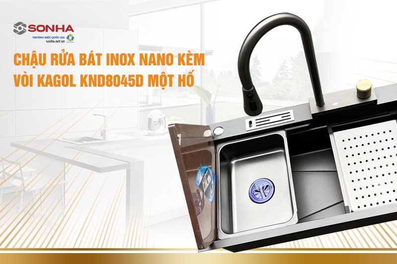 Chậu rửa b&aacute;t inox nano k&egrave;m v&ograve;i KAGOL KND8045D một hố, c&oacute; dao k&egrave;m v&ograve;i th&aacute;c 