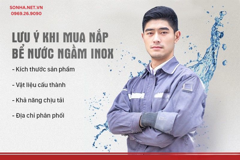 Lưu &yacute; khi mua nắp bể ngầm inox