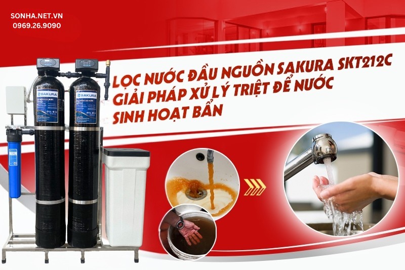 Lọc tổng đầu nguồn Sakura SKT212C xử l&yacute; triệt để nước sinh hoạt bẩn