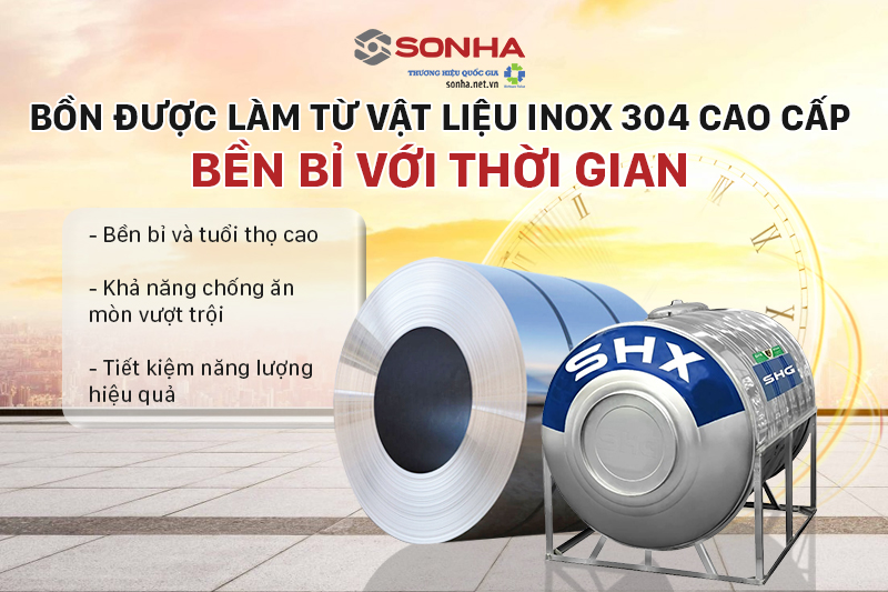 Bồn SHX cấu th&agrave;nh từ vật liệu inox 304 cao cấp