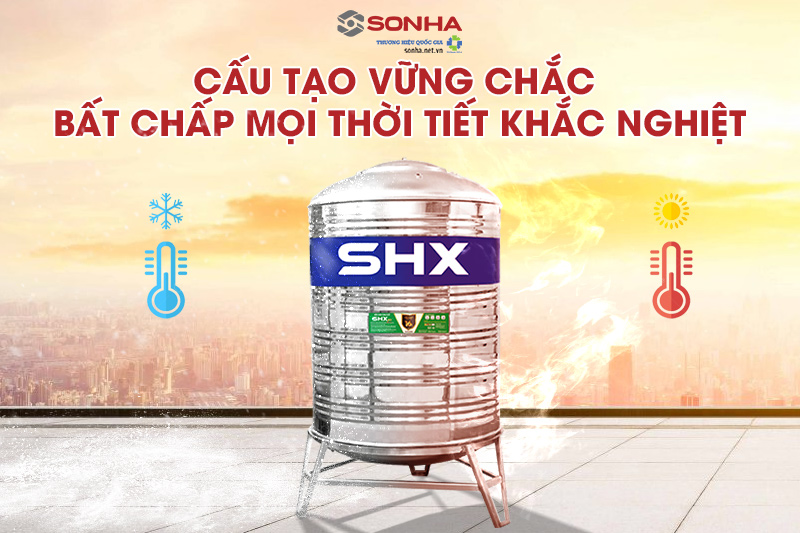 Cấu tạo vững chắc, bất chấp mọi thời tiết khắc nghiệt