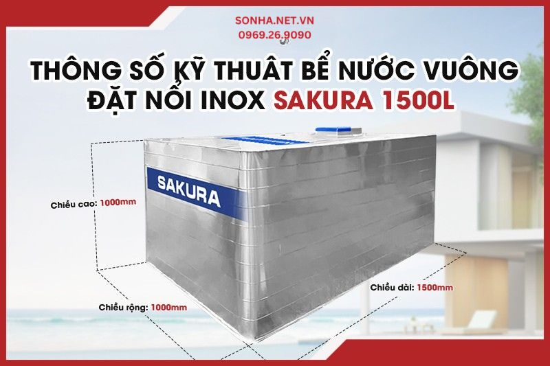 Bể nước vu&ocirc;ng đặt nổi inox Sakura 1500L