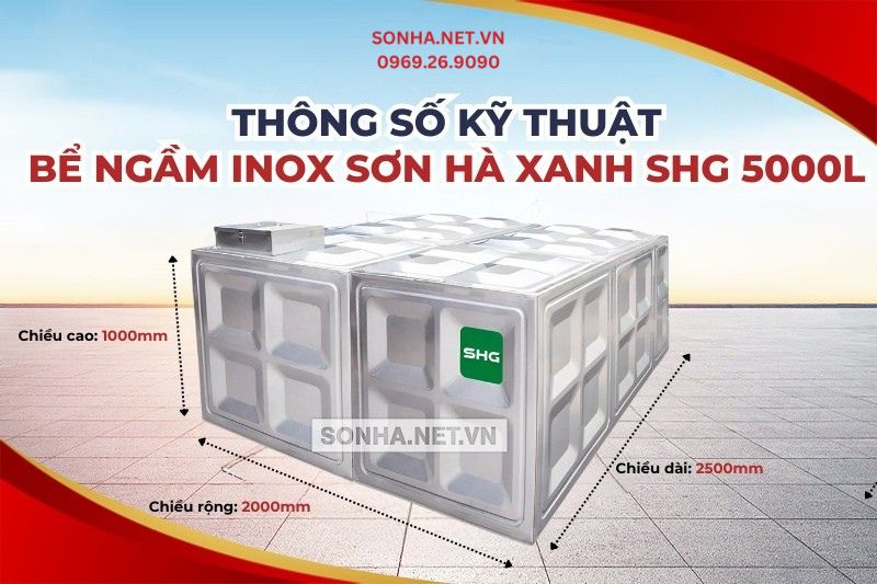 Th&ocirc;ng số k&iacute;ch thước của bể nước ch&ocirc;n ngầm inox SHG 5000L