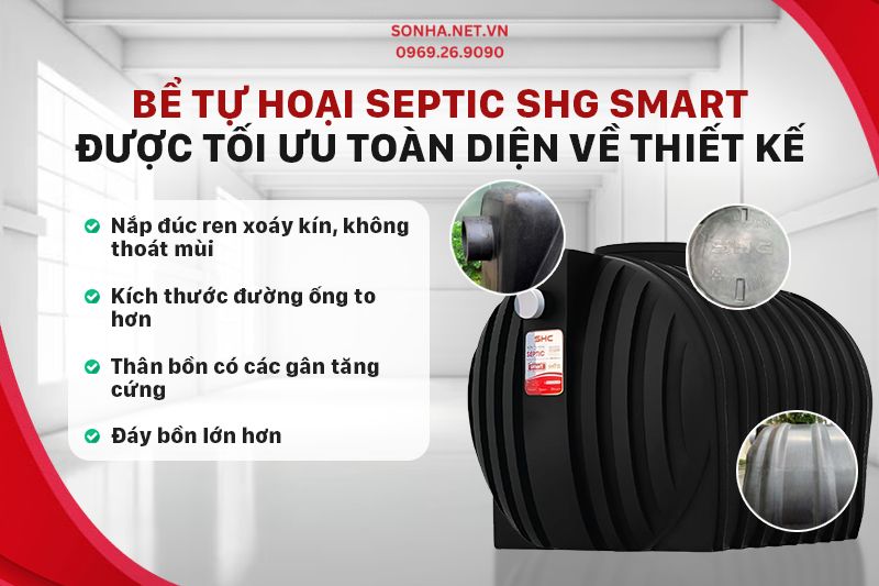 Bể tự hoại septic SHG SMART được tối ưu về thiết kế