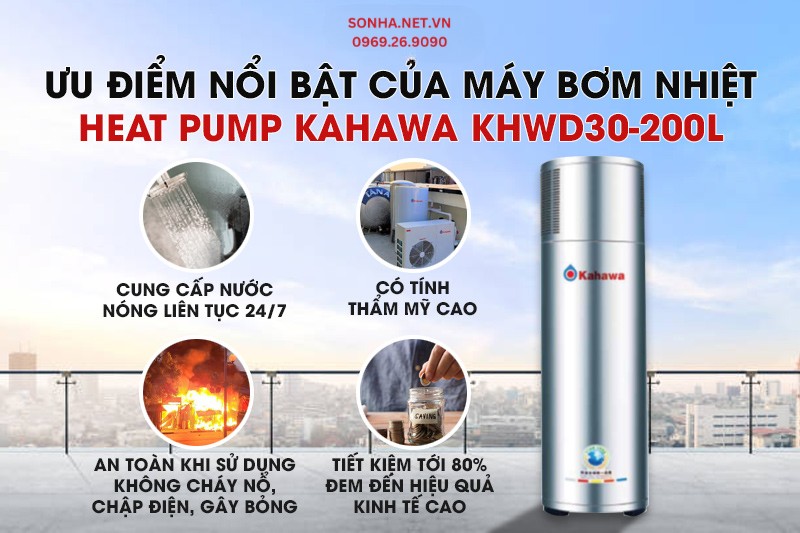 C&aacute;c ưu điểm nổi bật của m&aacute;y bơm nhiệt nước n&oacute;ng Kahawa KHWD30-200L