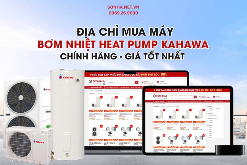 Địa chỉ mua m&aacute;y nước n&oacute;ng trung t&acirc;m Heat Pump Kahawa ch&iacute;nh h&atilde;ng