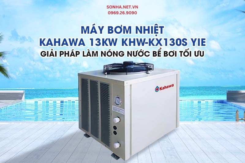 T&igrave;m hiểu m&aacute;y bơm nhiệt nước n&oacute;ng Kahawa 13kW KHW-KX130S