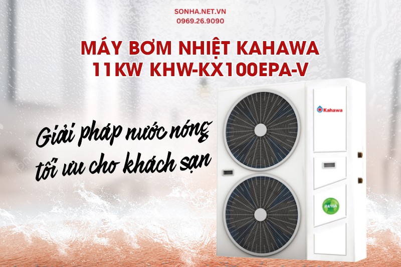 Si&ecirc;u phẩm hệ thống bơm nhiệt nước n&oacute;ng Kahawa KHW-KX100EPA-V