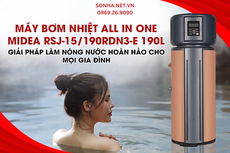 Si&ecirc;u phẩm m&aacute;y bơm nhiệt All In One Midea RSJ-15/190RDN3-E 190L