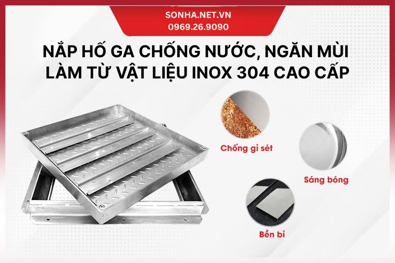 Ưu điểm nổi bật của nắp hố ga inox 304 800x800x70, chịu tải 2 tấn
