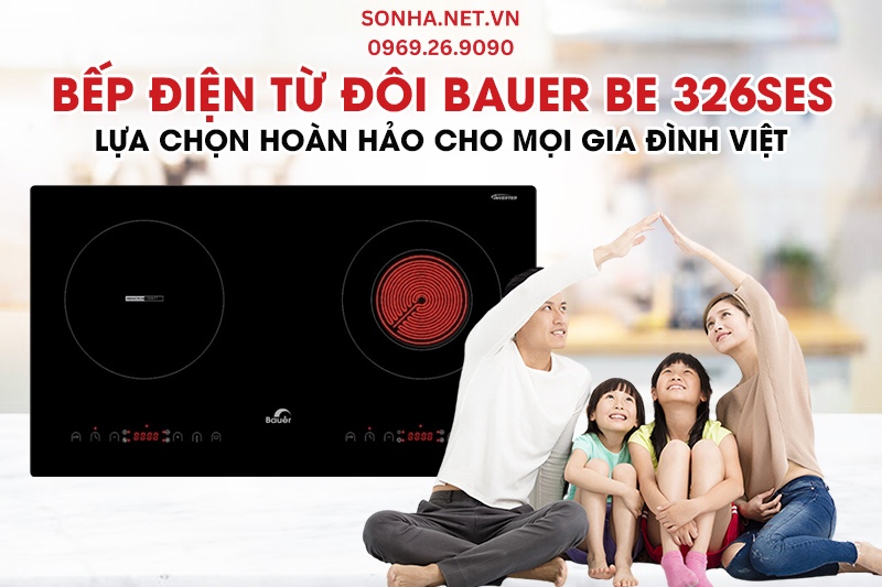 T&igrave;m hiểu si&ecirc;u phẩm bếp điện từ đ&ocirc;i Bauer BE 326SES