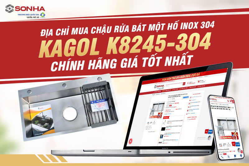 Địa chỉ mua chậu rửa b&aacute;t Kagol K8245-304 1 hố ch&iacute;nh h&atilde;ng gi&aacute; tốt nhất