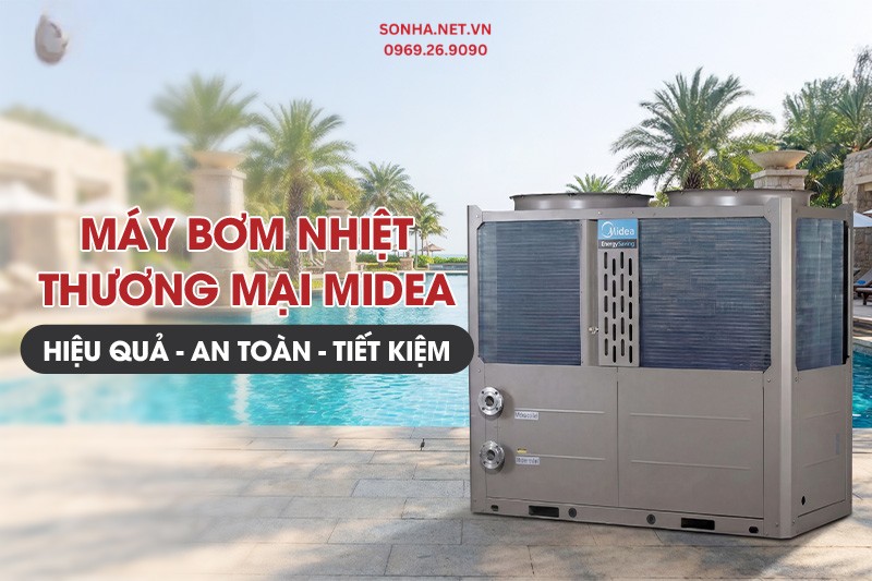 Máy bơm nhiệt thương mại Midea hiệu quả, tiết kiệm và an toàn