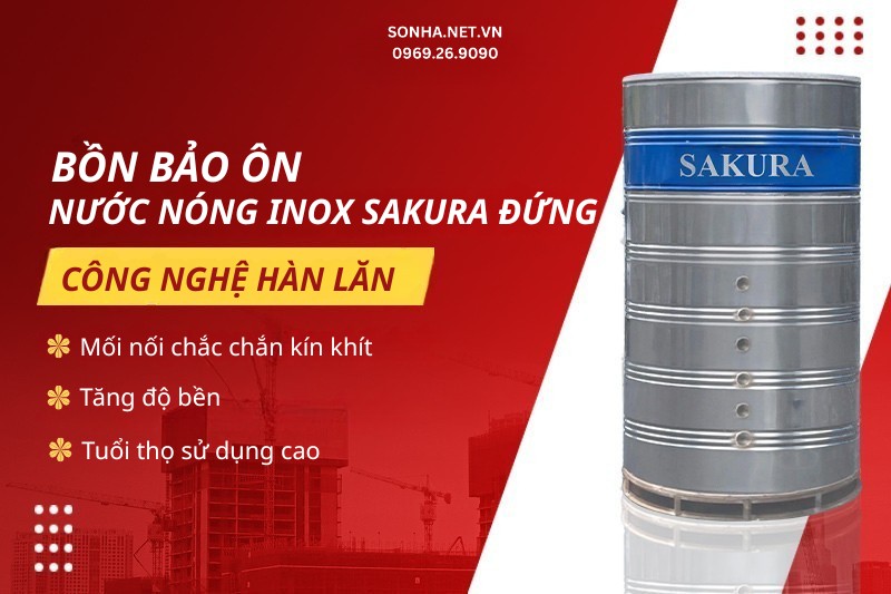 B&igrave;nh bảo &ocirc;n nước n&oacute;ng Sakura sử dụng c&ocirc;ng nghệ h&agrave;n lăn hiện đại