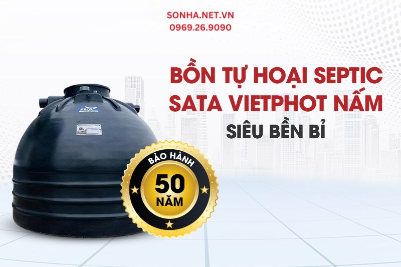 Bể phốt nhựa Sata VietPhot nấm 1800L bảo hành 50 năm