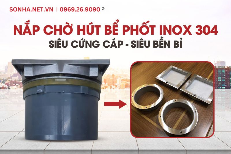 Nắp chờ h&uacute;t bể phốt được l&agrave;m từ inox 304 cứng c&aacute;p