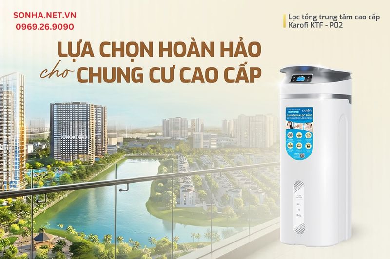 Siêu phẩm lọc tổng trung tâm cao cấp Karofi KTF-P02 chính hãng
