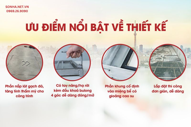 Nắp bể inox ngầm âm sàn 1 viền K45T3 có ưu điểm nổi bật về thiết kế