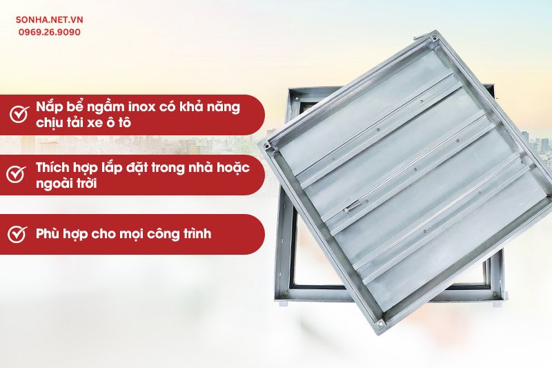 Nắp bể inox ngầm 1 viền K60T3 có khả năng chịu tải nhỏ hơn 2 tấn