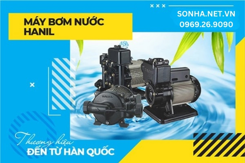 Máy bơm nước Hanil đa dạng kiểu dáng, chức năng phù hợp với nhu cầu người dùng
