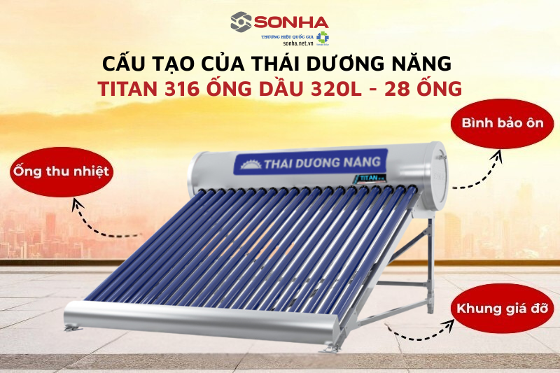 Cấu tạo thái dương năng 320L titan 316 ống dầu