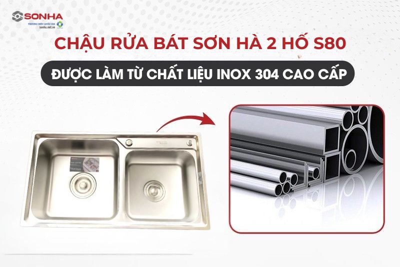 Chậu rửa bát S80 được làm từ chất liệu cao cấp