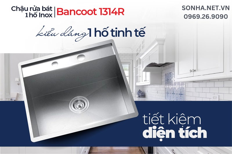 Bồn rửa ch&eacute;n 1 ngăn Bancoot 1314R thiết kế 1 ngăn tinh tế