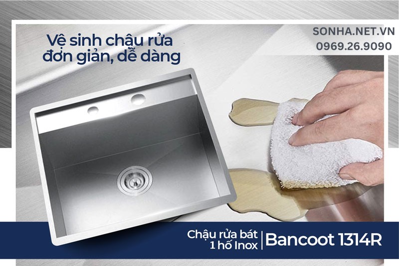 Chậu rửa ch&eacute;n 1 hộc Bancoot 1314R dễ d&agrave;ng vệ sinh