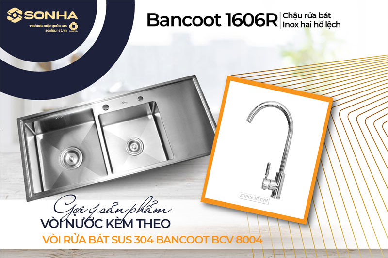 Chậu rửa b&aacute;t đ&ocirc;i Bancoot 1606R v&agrave; v&ograve;i Bancoot BCV 8004
