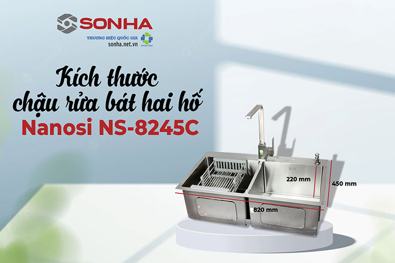 K&iacute;ch thước chậu rửa inox Nanosi NS-8245C