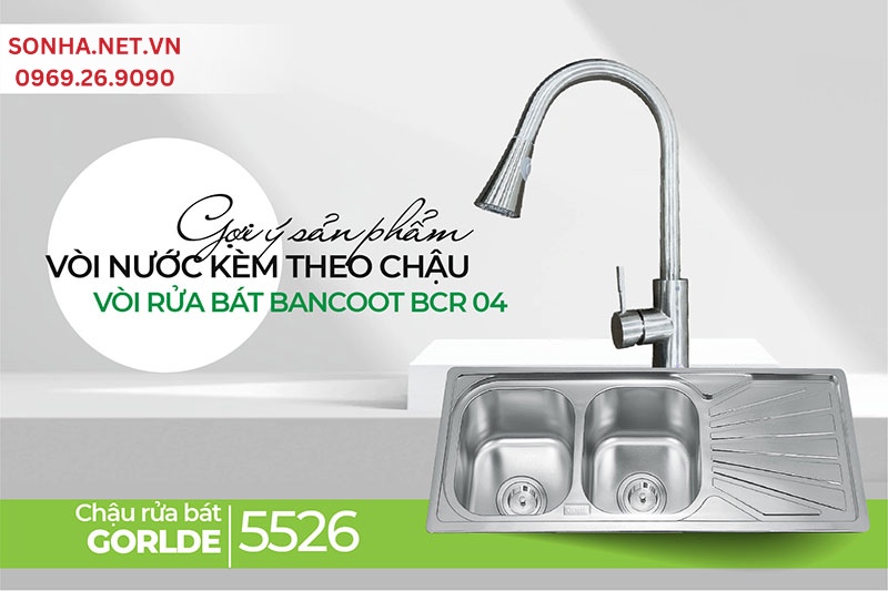 Chậu Gorlde GD-5526 và vòi Bancoot BCR 04 biến hoá tiện nghi căn bếp Việt