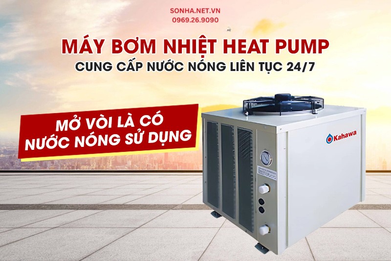 Máy bơm nhiệt Heat Pump cung cấp nước nóng liên tục 24/7