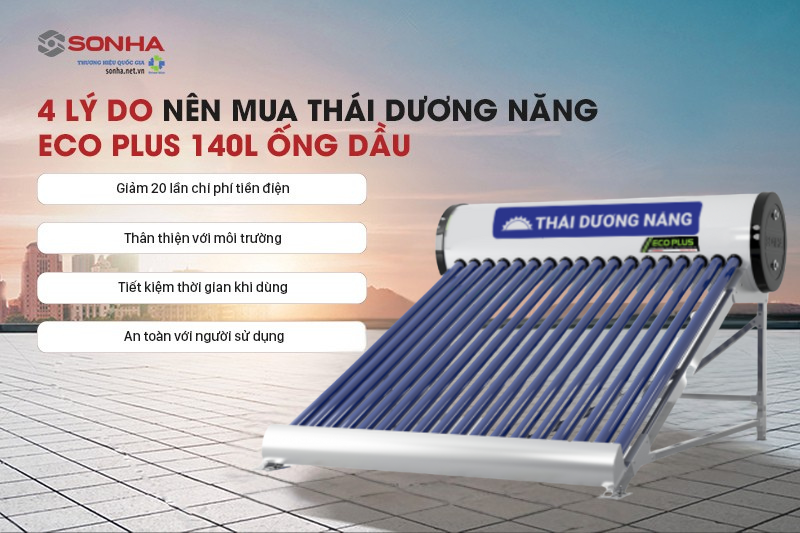 Ưu điểm khi d&ugrave;ng th&aacute;i dương năng Eco Plus 140L ống dầu