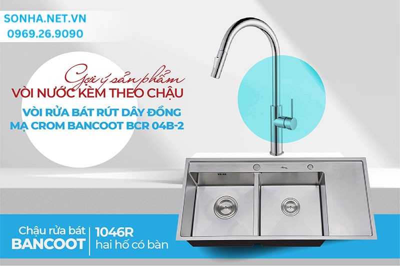 Cặp đôi hoàn hảo trong căn bếp chậu Bancoot 1046R và vòi BCR 04-B2