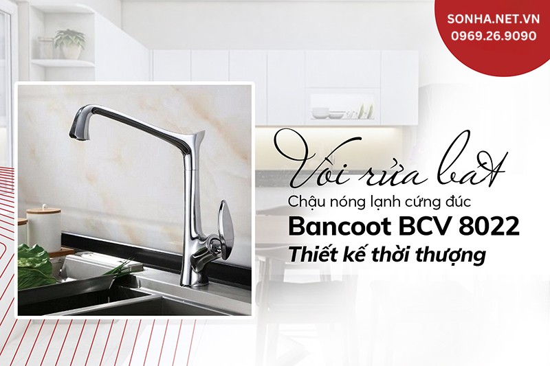 Vòi Bancoot BCV 8022 thiết kế thời thượng