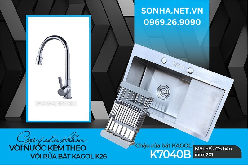 Combo tuyệt hảo cho căn bếp chậu Kagol K7040B v&agrave; v&ograve;i K26 