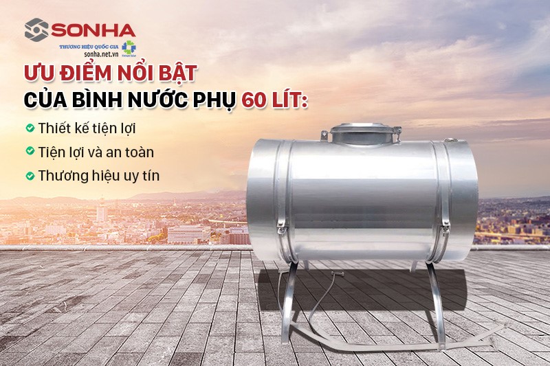Ưu điểm vượt trội của b&igrave;nh nước phụ 60 l&iacute;t