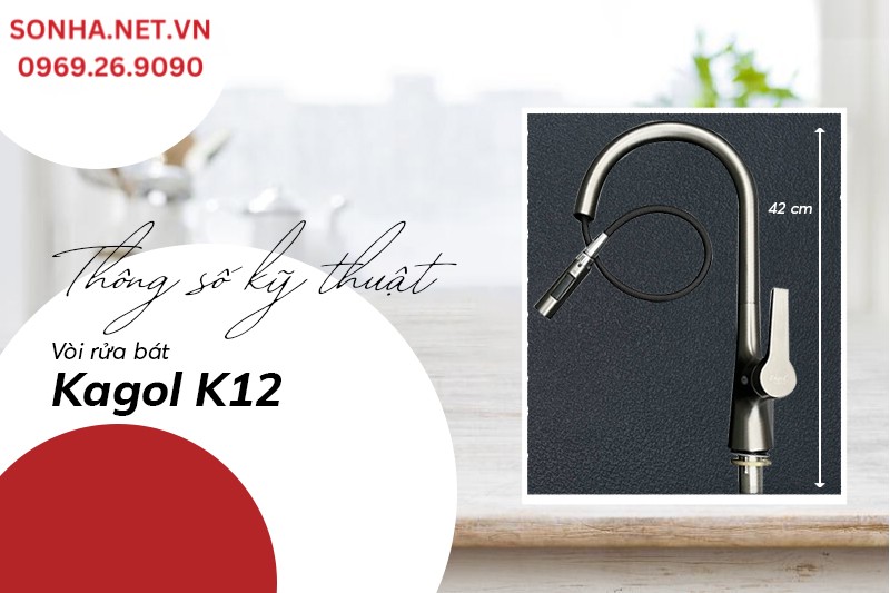 Th&ocirc;ng số kỹ thuật v&ograve;i Kagol K12 