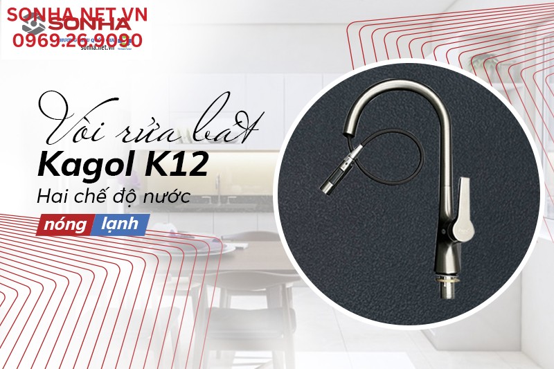 V&ograve;i Kagol K12 tiện lợi sử dụng với 2 chế độ nước n&oacute;ng lạnh