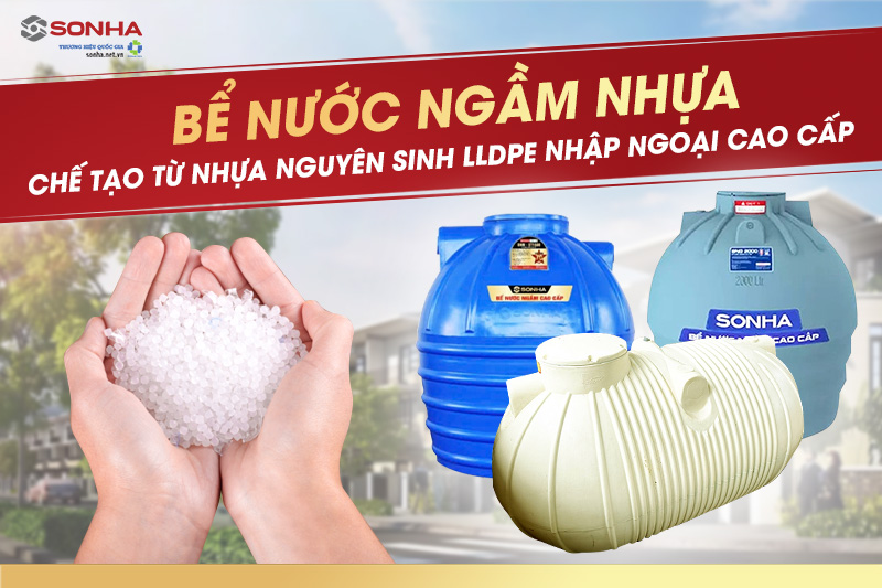 Bể nước ngầm nhựa được sản xuất từ nhựa nguyên sinh LLDPE