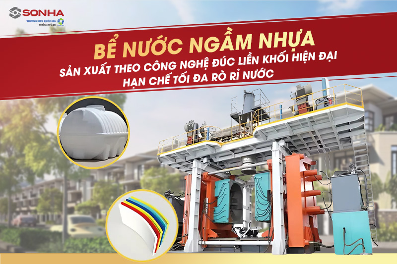 Bể ngầm nhựa được sản xuất theo công nghệ đúc liền khối hiện đại