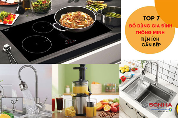 Top 7 đồ dùng gia đình tiện ích thông minh