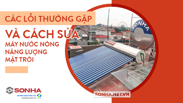 Các lỗi thường gặp và cách sửa thái dương năng